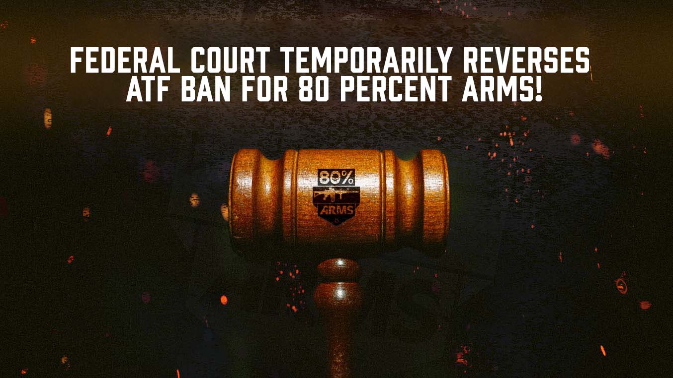 80% Arms Preliminary Injunction Update 80% Arms Preliminary Injunction Update